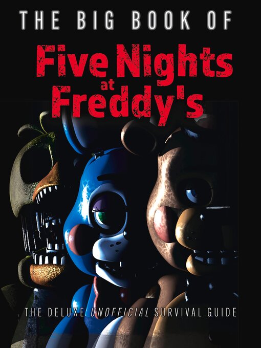Title details for The Big Book of Five Nights at Freddy's by Various Authors - Available